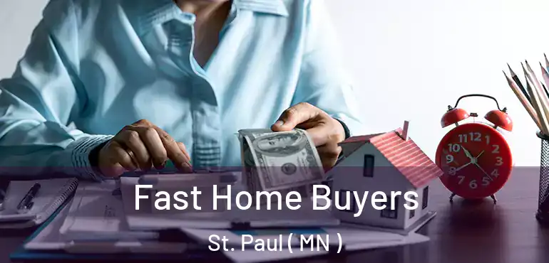  Fast Home Buyers St. Paul ( MN )