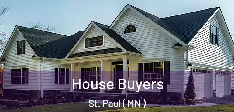  House Buyers St. Paul ( MN )