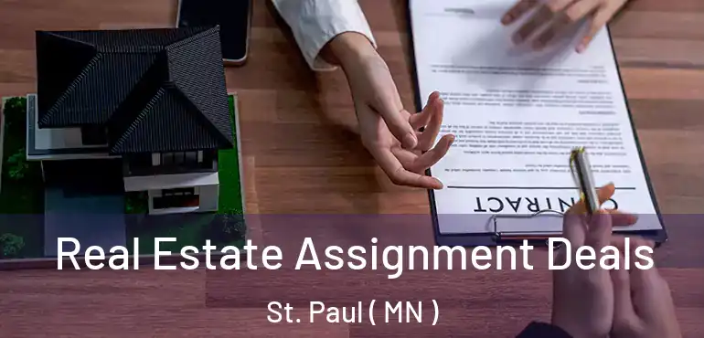  Real Estate Assignment Deals St. Paul ( MN )
