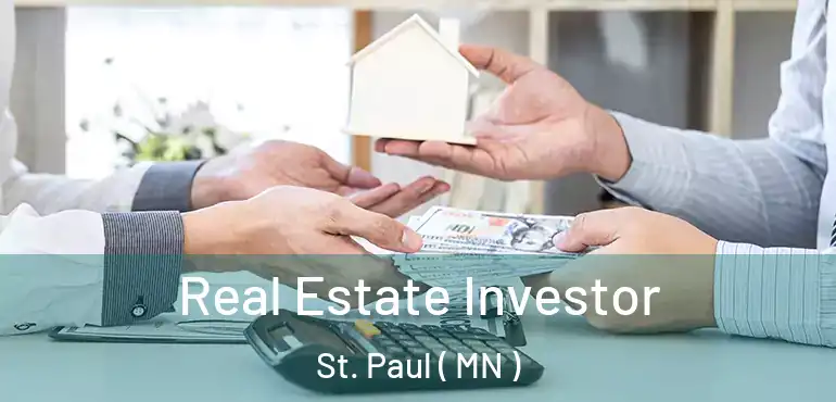  Real Estate Investor St. Paul ( MN )
