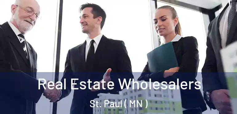  Real Estate Wholesalers St. Paul ( MN )