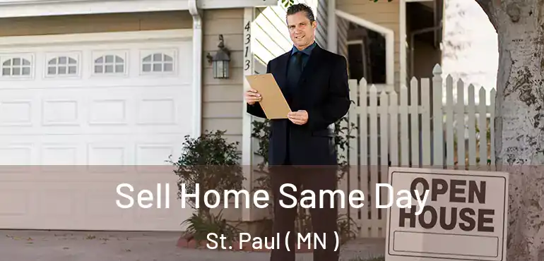  Sell Home Same Day St. Paul ( MN )