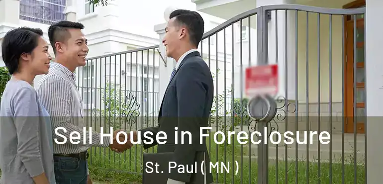  Sell House in Foreclosure St. Paul ( MN )