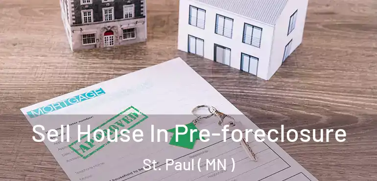  Sell House In Pre-foreclosure St. Paul ( MN )