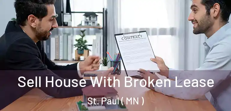  Sell House With Broken Lease St. Paul ( MN )