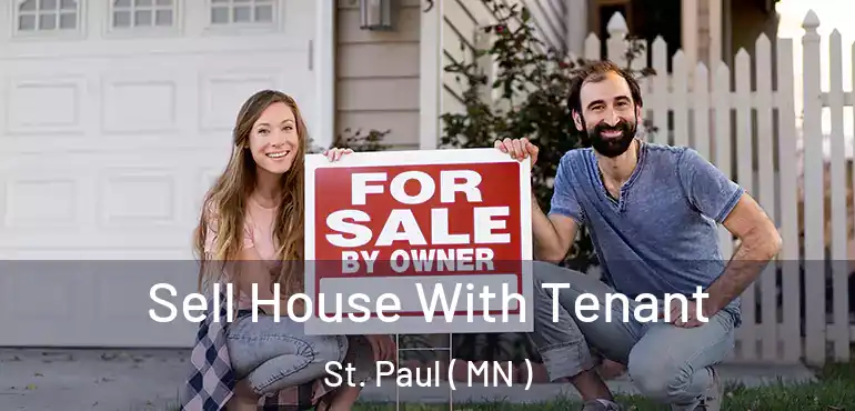  Sell House With Tenant St. Paul ( MN )