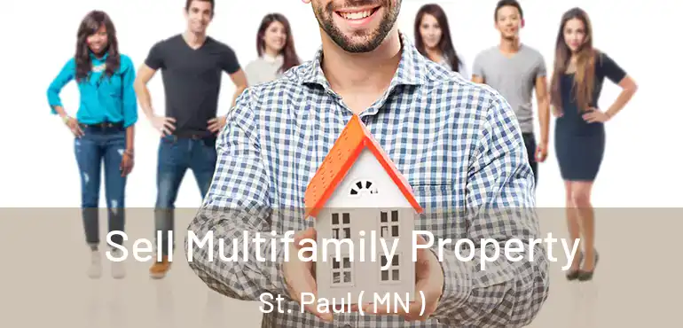  Sell Multifamily Property St. Paul ( MN )