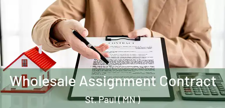  Wholesale Assignment Contract St. Paul ( MN )
